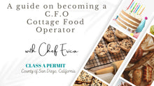 Load image into Gallery viewer, One-on-One Business Coaching &quot;Becoming a CFO Cottage Food Operator in YOUR County, USA&quot;